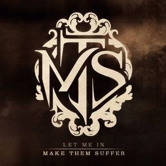 Make Them Suffer : Let Me In